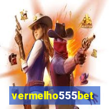 vermelho555bet