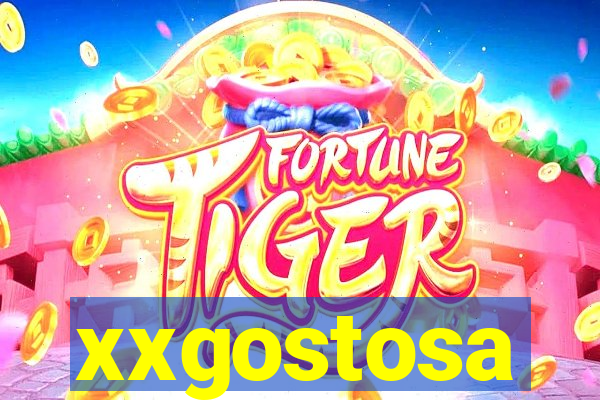 xxgostosa